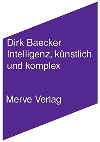 Dirk Baecker - Intelligenz, künstlich und komplex (IMD) - Preis vom 09.10.2026 07:28:09 h