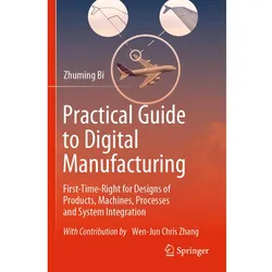 Practical Guide to Digital Manufacturing, Fachbücher von Zhuming Bi