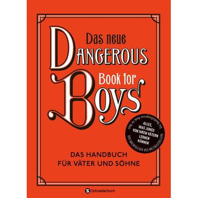 Das neue Dangerous Book for Boys, Gebundene Ausgabe von Conn Iggulden,Arthur Iggulden,Cameron Iggulden, Schneiderbuch, 978-3-505-14426-4