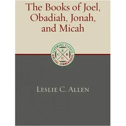 The Books of Joel, Obadiah, Jonah, and Micah, Sachbücher von Leslie C. Allen