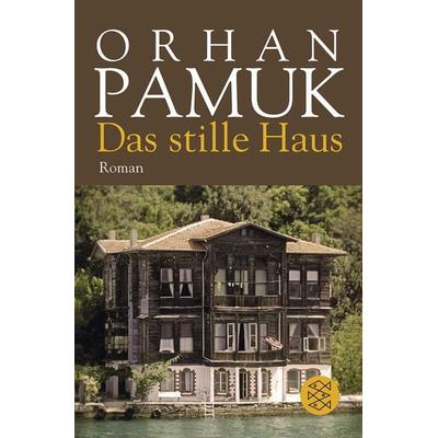 Das stille Haus, Taschenbuch von Orhan Pamuk, Fischer Taschenbuch Verlag, 978-3-596-17766-0