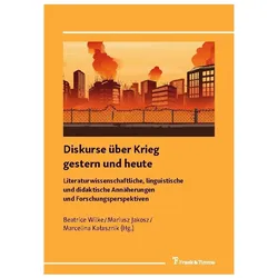 Diskurse über Krieg gestern und heute, Fachbücher von Mariusz Jakosz, Marcelina Kalasznik, Beatrice Wilke