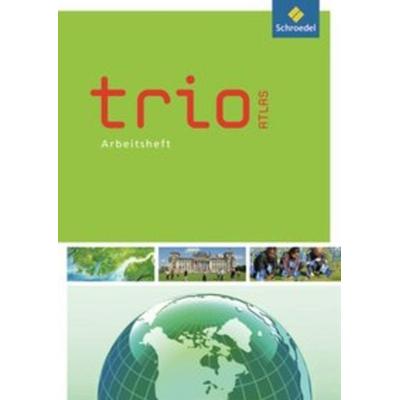 Trio Atlas für Erdkunde, Geschichte und Politik, Geheftet von , Schroedel, 978-3-507-01542-5