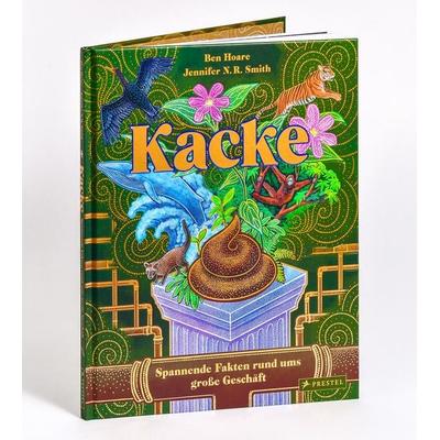 Kacke, Gebundene Ausgabe von Ben Hoare,Jennifer N.R. Smith, Prestel, 978-3-7913-7653-0