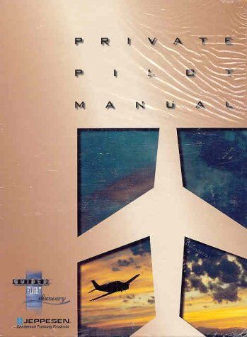 Jeppesen Sanderson Training Products - Private Pilot Manual - Preis vom 30.09.2026 09:01:18 h