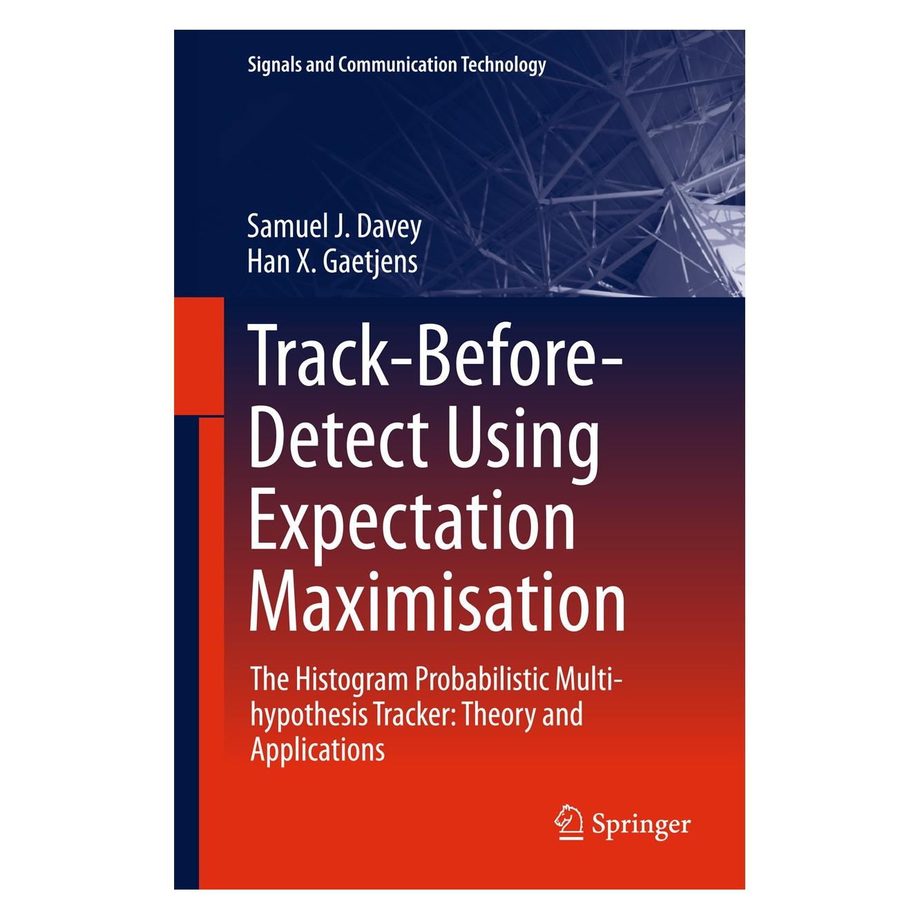 Springer Track-Before-Detect Using Expectation Maximisation (Englisch, Hardcover, Han X. Gaetjens, Samuel J. Davey) (9789811075926)