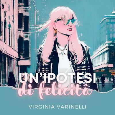Un'ipotesi di felicità - Virginia Varinelli, Audio, 9789180557832