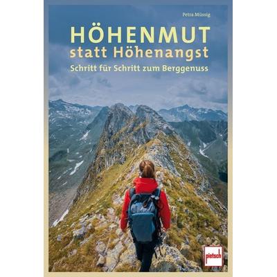 Höhenmut statt Höhenangst, Taschenbuch von Petra Müssig, Motorbuch Verlag, 978-3-613-50969-6