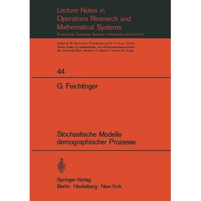 Stochastische Modelle demographischer Prozesse, Taschenbuch von G. Feichtinger, Springer Berlin, 978-3-540-05423-8
