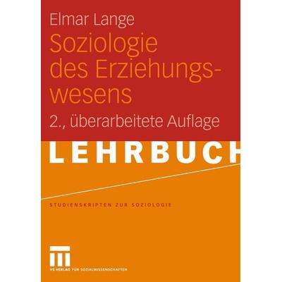 Soziologie des Erziehungswesens, Taschenbuch von Elmar Lange, VS Verlag für Sozialwissenschaften, 978-3-531-14122-0