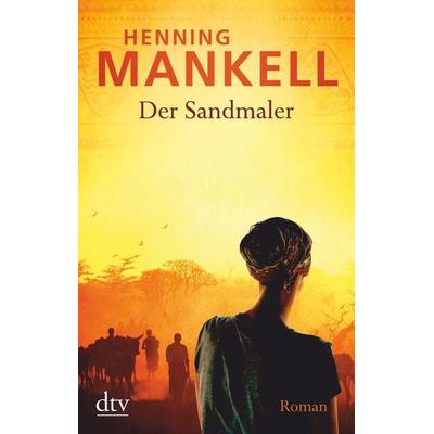 Der Sandmaler, Taschenbuch von Henning Mankell, dtv, 978-3-423-21752-1