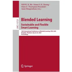 Blended Learning. Sustainable and Flexible Smart Learning, Fachbücher von Chen, Simon Li, S K Cheung