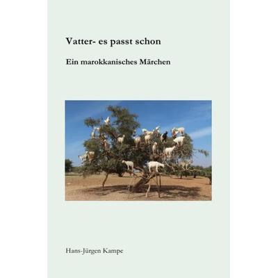 Vatter- es passt schon, Taschenbuch von Hans-Jürgen Kampe, Epubli, 978-3-7541-5050-4