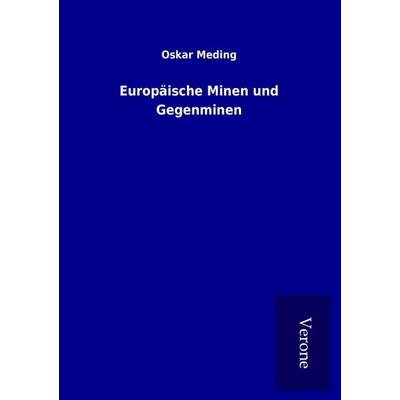 Europäische Minen und Gegenminen, Taschenbuch von Oskar Meding, Bod