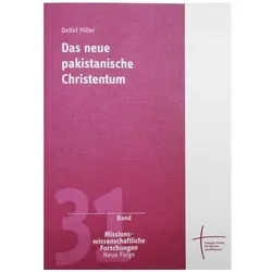 Das neue pakistanische Christentum, Fachbücher von Detlef Hiller