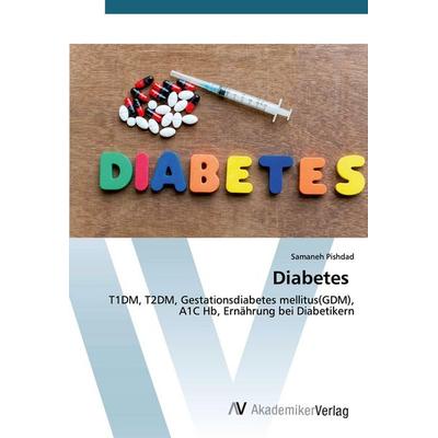 Diabetes, Taschenbuch von Samaneh Pishdad, AV Akademikerverlag, 978-620-0-09881-8