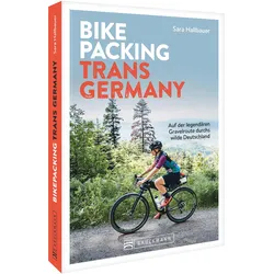 Bikepacking Trans Germany, Reisebücher von Sara Hallbauer