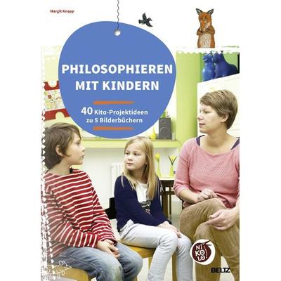 Philosophieren mit Kindern, Geheftet von Margit Knapp, Beltz Verlagsgruppe GmbH & Co. KG, 978-3-407-72738-1