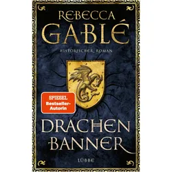 Drachenbanner, Belletristik von Rebecca Gablé