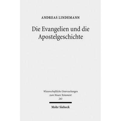 Die Evangelien und die Apostelgeschichte, Gebundene Ausgabe von Andreas Lindemann, Mohr Siebeck, 978-3-16-150041-1