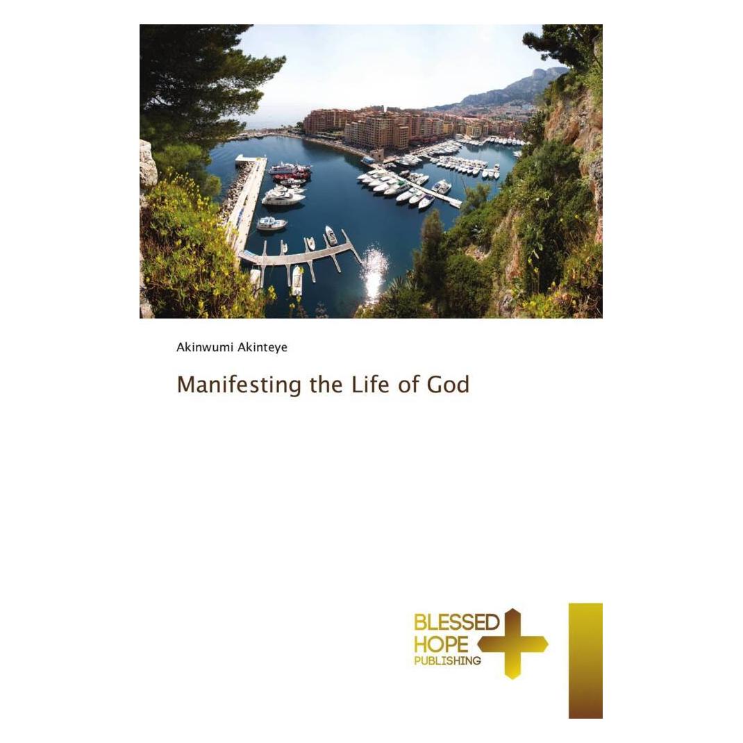 Various Publishers Manifesting the Life of God (Akinwumi Akinteye) (56187037)