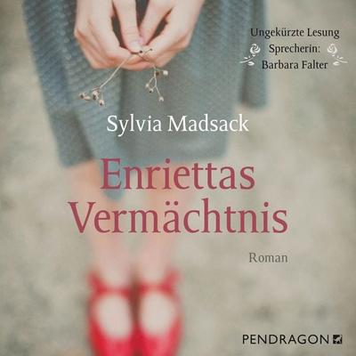 Enriettas Vermächtnis - Sylvia Madsack, Audio, 9783865328137