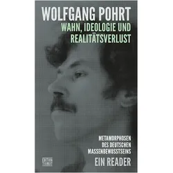 Wahn, Ideologie und Realitätsverlust, Fachbücher von Wolfgang Pohrt