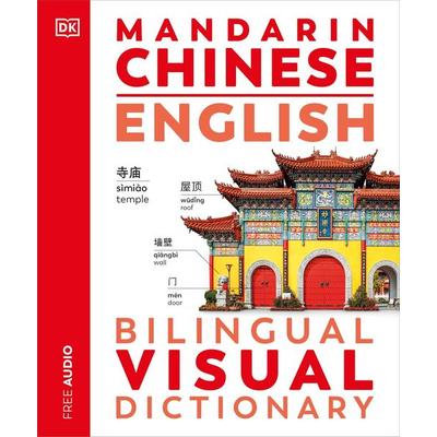 Mandarin Chinese English Bilingual Visual Dictionary, Taschenbuch von DK, Dorling Kindersley, 978-0-241-66775-0