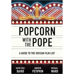 Popcorn with the Pope, Sachbücher von Michael Ward, Andrew Petiprin, David Paul Baird