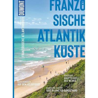 DUMONT Bildatlas Französische Atlantikküste, Taschenbuch von Hilke Maunder, MairDuMont, 978-3-616-02155-3