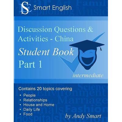Smart English -Discussion Questions & Activities - China, Taschenbuch von Andy Smart, Andy Smart, 978-0-9926912-1-9