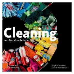 Cleaning, Fachbücher von Martin Hablesreiter, Sonja Stummerer