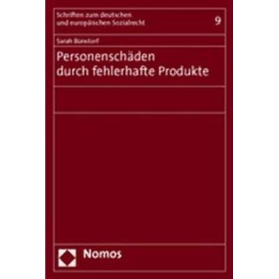 Personenschäden durch fehlerhafte Produkte, Taschenbuch von Sarah Bünstorf, Nomos, 978-3-8329-1347-2