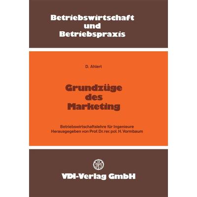 Grundzüge des Marketing, Taschenbuch von Dieter Ahlert, Springer Berlin, 978-3-540-62365-6
