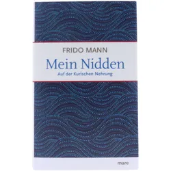 Mein Nidden. Auf Der Kurischen Nehrung Von Frido Mann Gebunden Mare Buch NEU