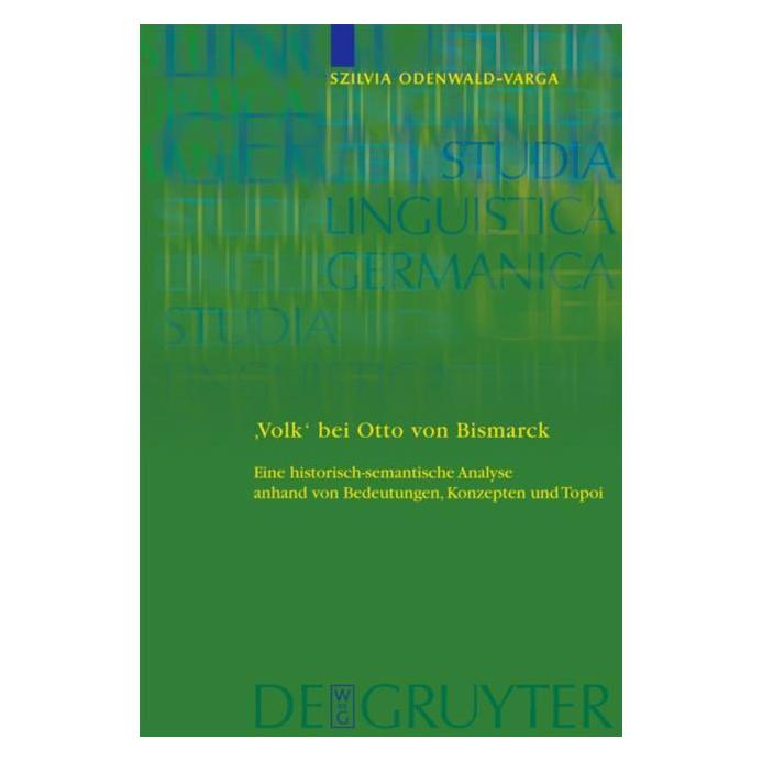 De Gruyter Odenwald-V.,S.:Volk bei Otto v.Bismarck (Deutsch, Hardcover, Szilvia Odenwald-Varga) (66438729)