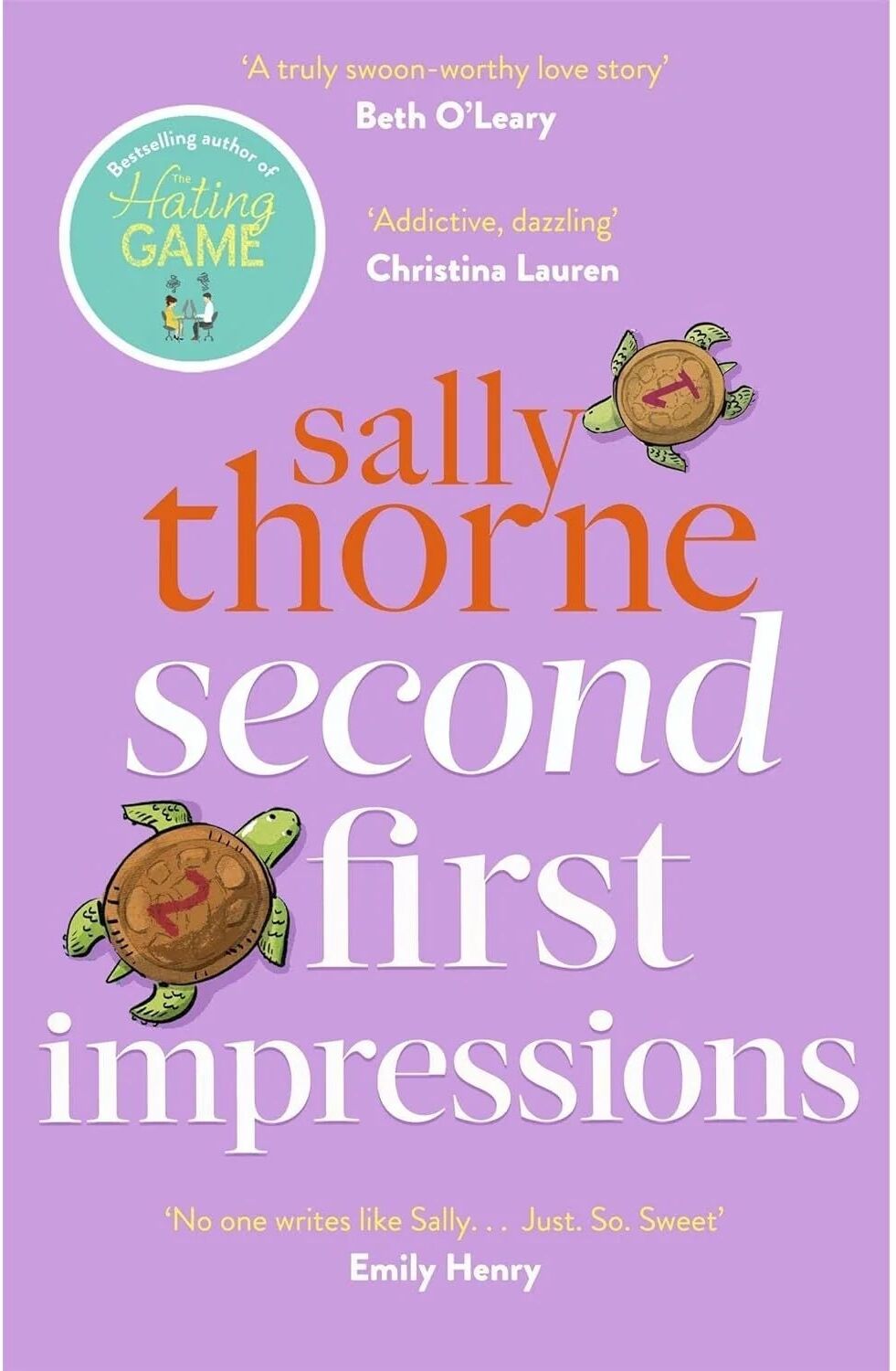 Piatkus Second First Impressions by Sally Thorne - Contemporary Romcom Paperback - Bestselling Author of The Hating Game - Fiction Gift Book