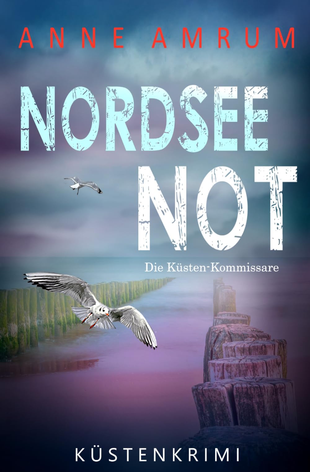 Anne Amrum - Nordsee Not - Die Küstenkommissare: Küstenkrimi Nordseekrimi (Die Nordsee-Kommissare, Band 33) - Preis vom 17.10.2026 19:25:27 h