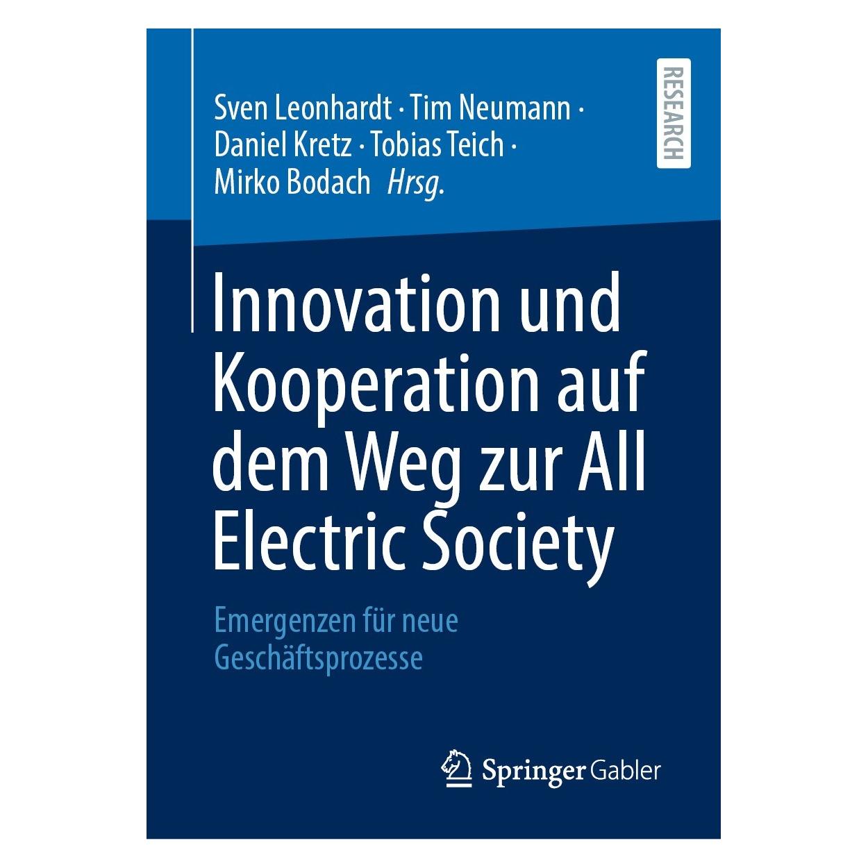 Springer Innovation und Kooperation auf dem Weg zur All Electric Society (Deutsch, Hardcover, Daniel Kretz, Mirko Bodach, Sven Leonhardt, Tim Neumann, Tobias Teich) (9783658387051)