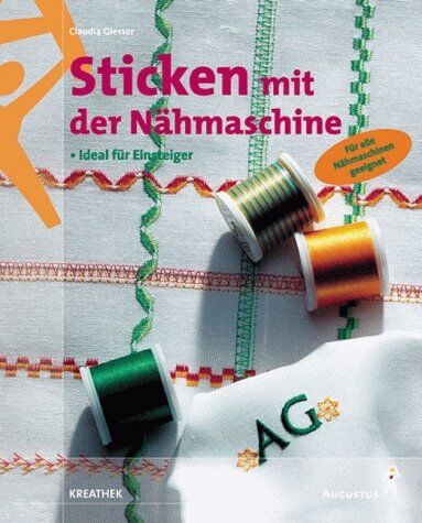 Claudia Giesser - Sticken mit der Nähmaschine - Preis vom 17.10.2026 19:25:27 h