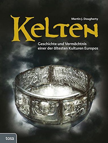 Dougherty, Martin J. - Kelten: Geschichte und Vermächtnis einer der ältesten Kulturen Europas - Preis vom 09.10.2026 07:28:09 h