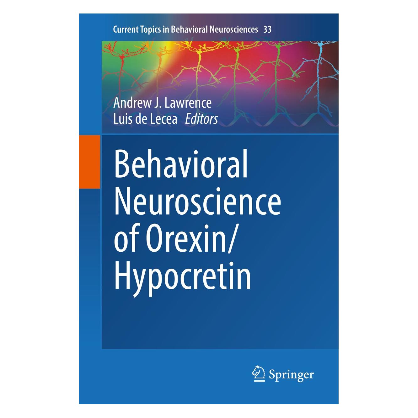 Springer Behavioral Neuroscience of Orexin/Hypoc (Englisch, Hardcover, Andrew J Lawrence, Luis de Lecea) (9783319575346)