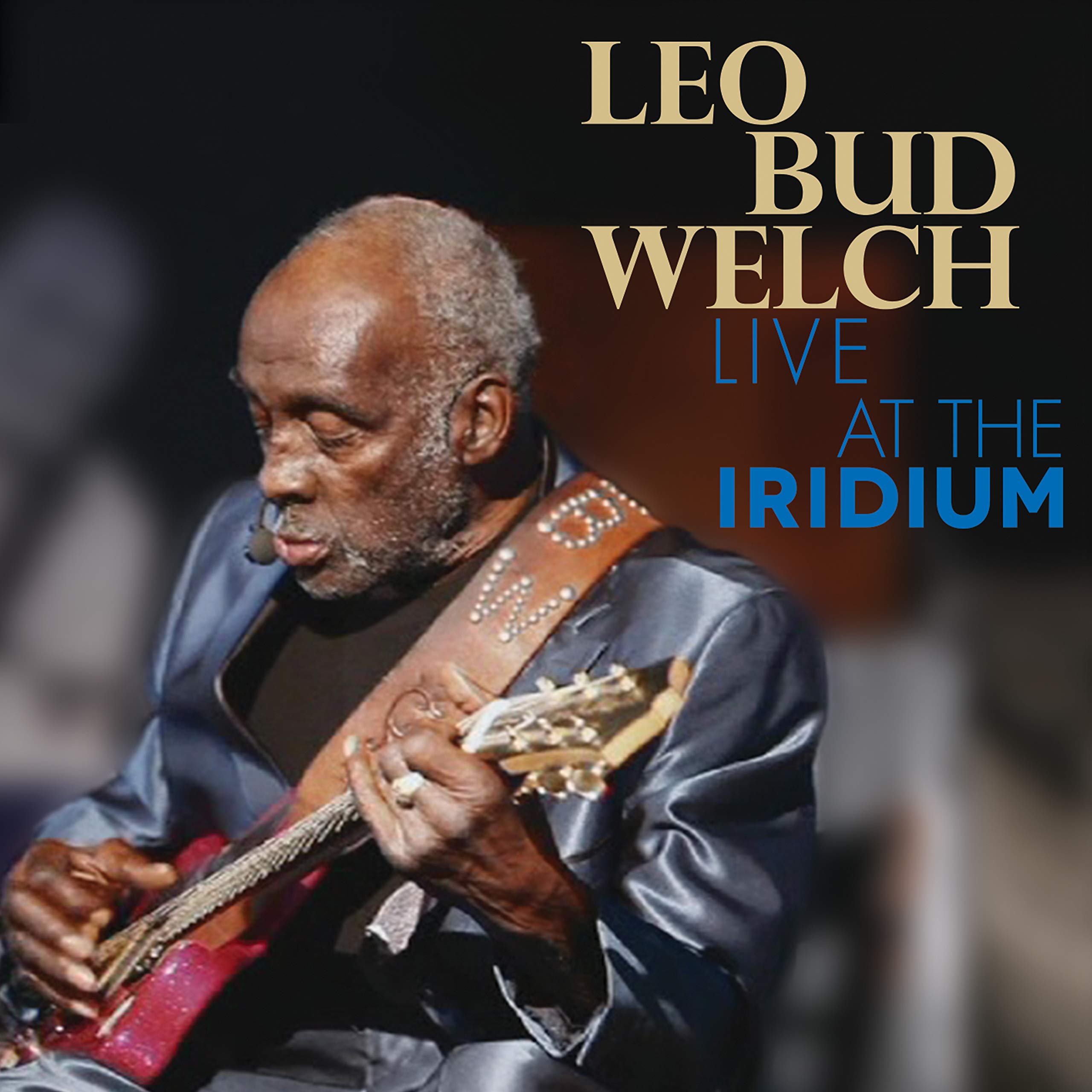 Welch, Leo Bud - Live At The Iridium - Preis vom 19.10.2026 19:33:35 h