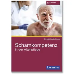 Schamkompetenz in der Altenpflege, Fachbücher von Christel Baatz-Kolbe