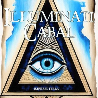Illuminati Cabal - Raphael Terra, Audio, 9781789323597