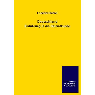 Deutschland, Taschenbuch von Friedrich Ratzel, Salzwasser, 978-3-8460-0467-8