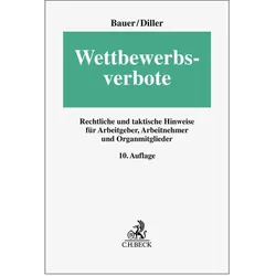 Wettbewerbsverbote, Fachbücher von Jobst-Hubertus Bauer, Martin Diller