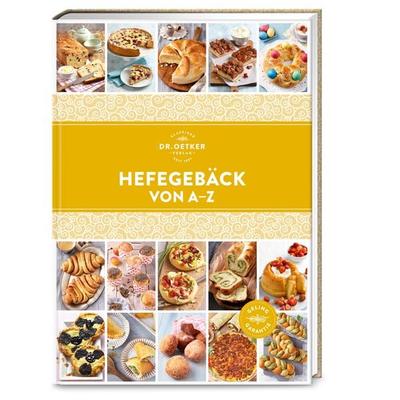 Hefegebäck von A–Z, Gebundene Ausgabe von Dr.Oetker, Dr. Oetker - ein Verlag der Edel Verlagsgruppe, 978-3-7670-1797-9