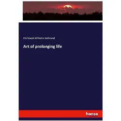 Art of prolonging life, Fachbücher von Christoph W. Hufeland