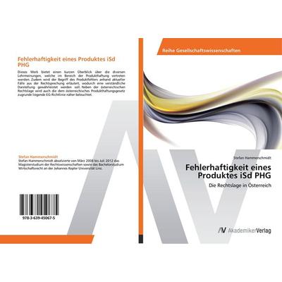 Fehlerhaftigkeit eines Produktes iSd PHG, Taschenbuch von Stefan Hammerschmidt, AV Akademikerverlag, 978-3-639-45067-5